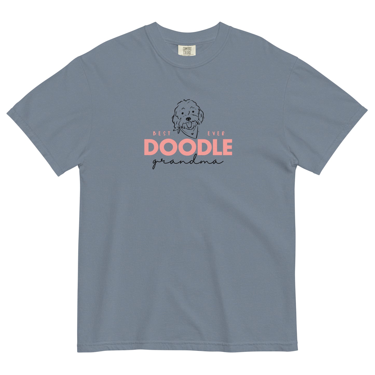 Goldenoodle Grandma T-shirt says Best EVER DOODLE Grandma on the front center in soft pink and black colors with a cute Doodle dog's face The tag inside the Goldendoodle Grandma T-shirt says Comfort Colors