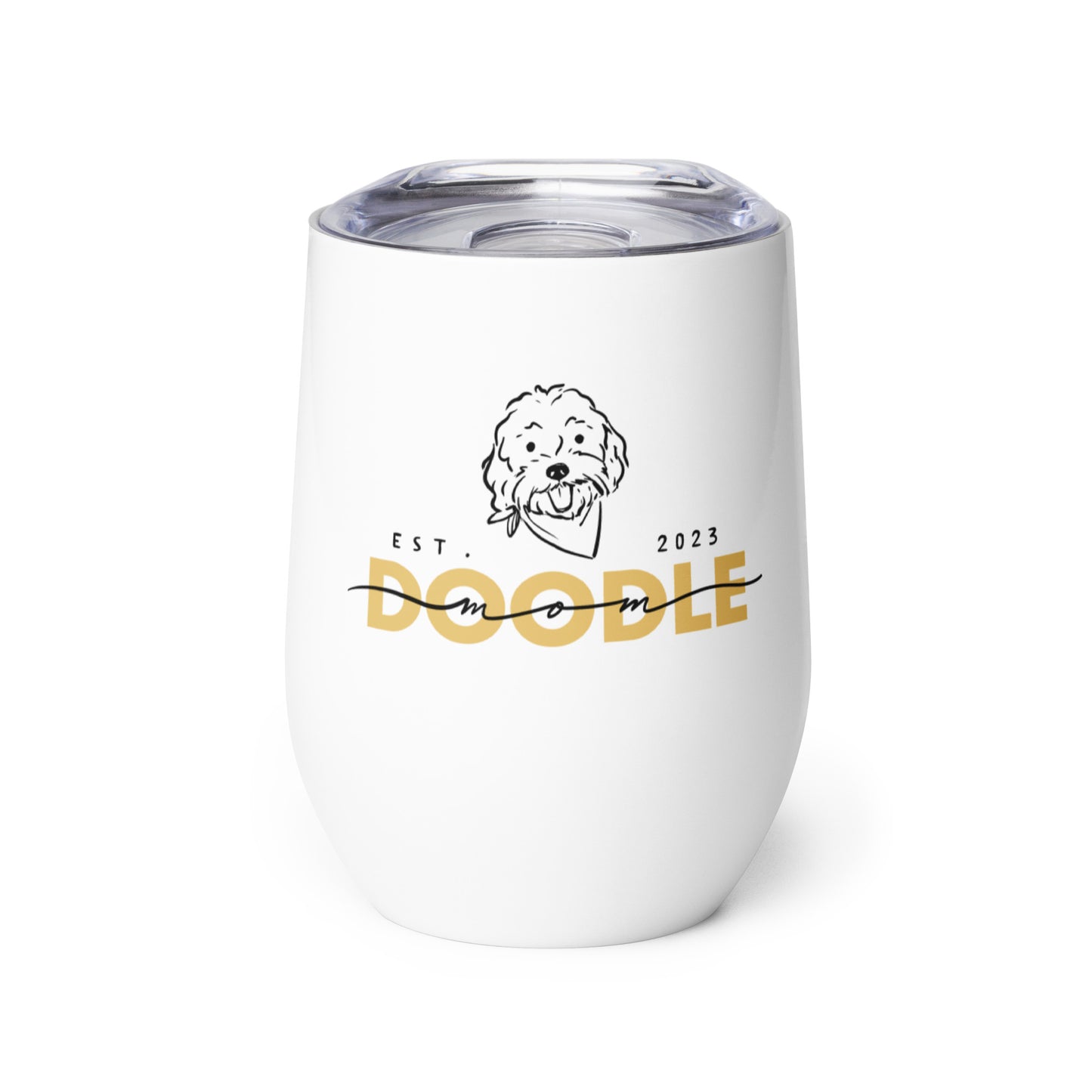 11 oz white wine tumbler with lid and dogs cute face and words doodle mom est. 2023